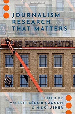 Journalism Research That Matters (Journalism and Political Communication Unbound) - Valérie Bélair-Gagnon [KSIĄŻKA]