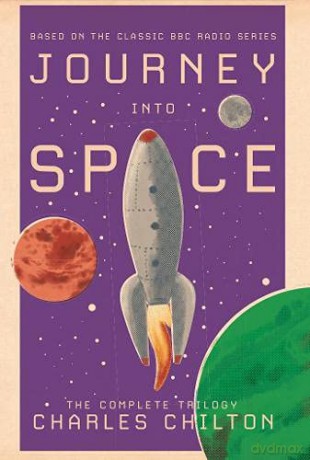 Journey into Space: The Complete Trilogy - Charles Chilton [KSIĄŻKA]