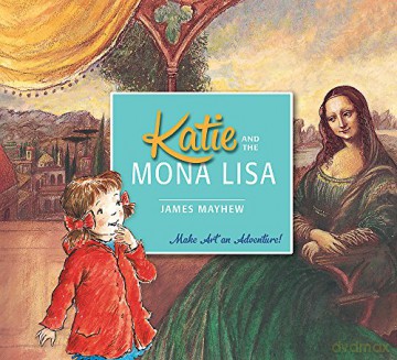 Katie and the Mona Lisa - James Mayhew [KSIĄŻKA]