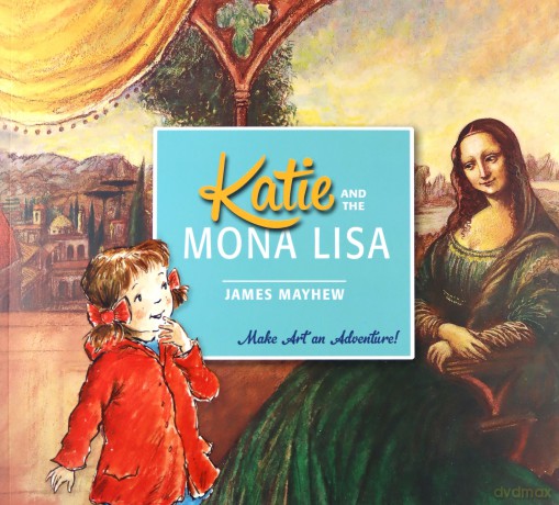 Katie and the Mona Lisa - James Mayhew [KSIĄŻKA]