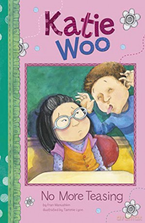 Katie Woo: No More Teasing - Fran Manushkin [KSIĄŻKA]