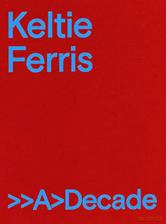 Keltie Ferris: >>A>decade - Courtney Willis Blair [KSIĄŻKA]