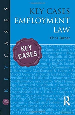 Key Cases: Employment Law - Chris Turner [KSIĄŻKA]