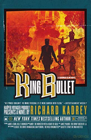 King Bullet: A Sandman Slim thriller from the New York Times bestselling master of supernatural noir: Book 12 - Richard Kadrey [KSIĄŻKA]
