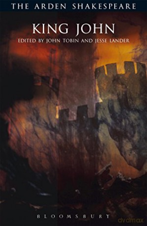 King John: Third Series (The Arden Shakespeare Third Series) - William Shakespeare [KSIĄŻKA]