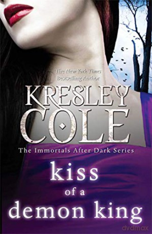 Kiss of a Demon King (Immortals After Dark) - Kresley Cole [KSIĄŻKA]