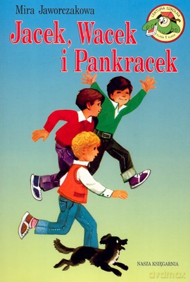 Jacek Wacek I Pankracek - Mira Jaworczakowa [KSIĄŻKA]