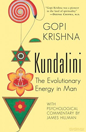 Kundalini: Evolutionary Energy in Man: The Evolutionary Energy in Man - Gopi Krishna [KSIĄŻKA]