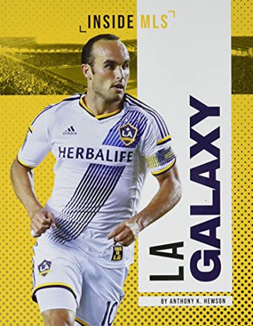 LA Galaxy (Inside MLS) - Anthony K. Hewson [KSIĄŻKA]