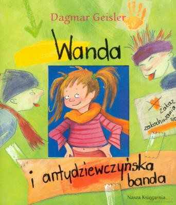 Wanda I Antydziewczyńska Banda - Dagmar Geisler [KSIĄŻKA]