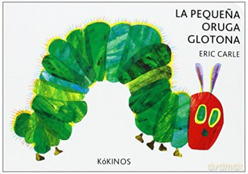 La pequena oruga glotona (mini) - Eric Carle [KSIĄŻKA]