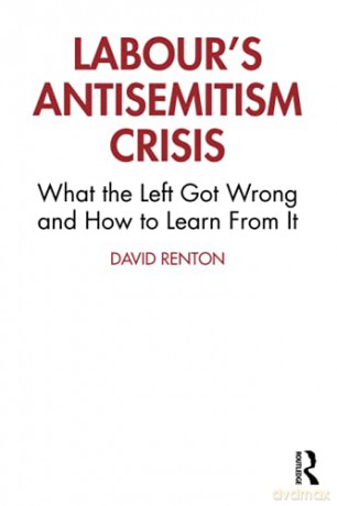 Labour's Antisemitism Crisis: What the Left Got Wrong and How to Learn From It - David Renton [KSIĄŻKA]