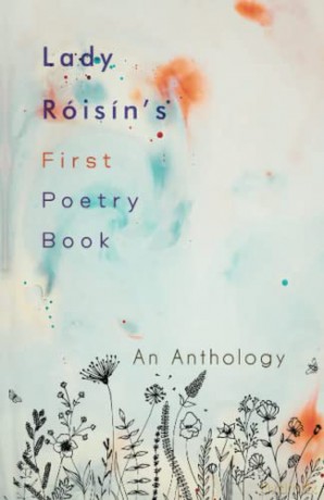 Lady Róisín's First Poetry Book - Lady Róisín [KSIĄŻKA]