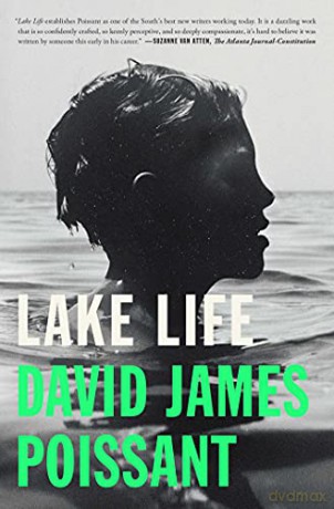 Lake Life: A Novel - David James Poissant [KSIĄŻKA]