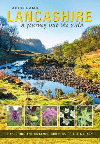 Lancashire: a journey into the wild - John Lamb [KSIĄŻKA]