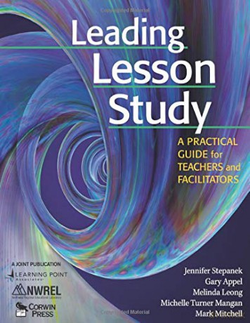 Leading Lesson Study: A Practical Guide for Teachers and Facilitators - Jennifer Stepanek [KSIĄŻKA]