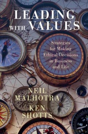 Leading With Values: Strategies for Making Ethical Decisions in Business and Life - Neil Malhotra [KSIĄŻKA]