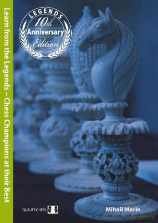 Learn from the Legends: Chess Champions at their Best - Mihail Marin [KSIĄŻKA]