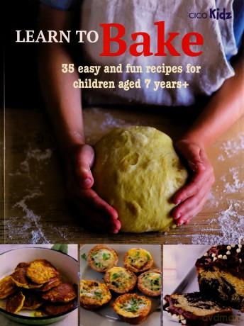 Learn to Bake: 35 easy and fun recipes for children aged 7 years + (Cico Kidz) - Susan Akass [KSIĄŻKA]