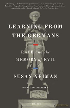 Learning from the Germans: Race and the Memory of Evil - Susan Neiman [KSIĄŻKA]