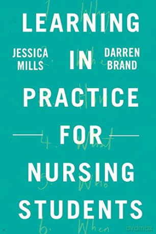 Learning in Practice for Nursing Students - Jessica Mills [KSIĄŻKA]