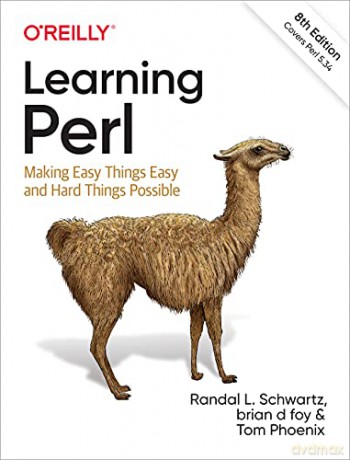 Learning Perl: Making Easy Things Easy and Hard Things Possible - Randal L Schwartz [KSIĄŻKA]