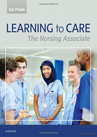 Learning to Care: The Nursing Associate, 1e [KSIĄŻKA]