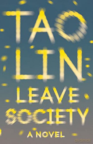 Leave Society: Tao Lin (Vintage Contemporaries) - Tao Lin [KSIĄŻKA]