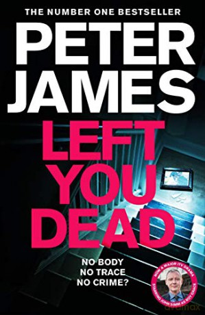 Left You Dead: Volume 17 (Roy Grace, 17) - Peter James [KSIĄŻKA]