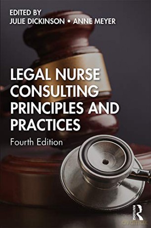Legal Nurse Consulting Principles and Practices - Julie Dickinson [KSIĄŻKA]