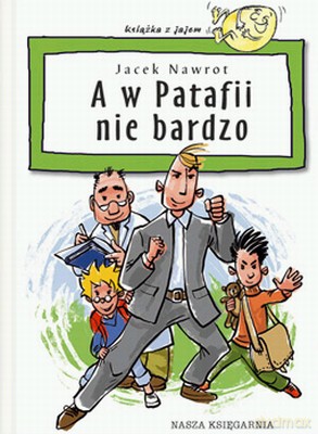 A W Patafii Nie Bardzo - Jacek Nawrot [KSIĄŻKA]