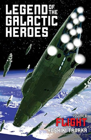 Legend of the Galactic Heroes, Vol. 6: Flight: Volume 6 - Yoshiki Tanaka [KSIĄŻKA]