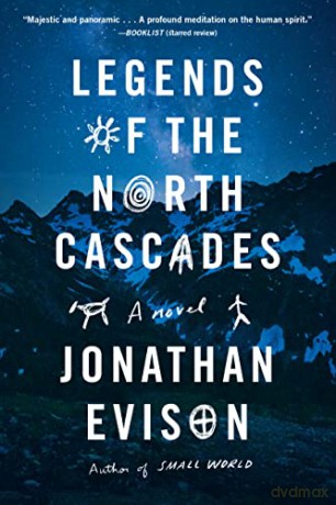 Legends of the North Cascades - Jonathan Evison [KSIĄŻKA]