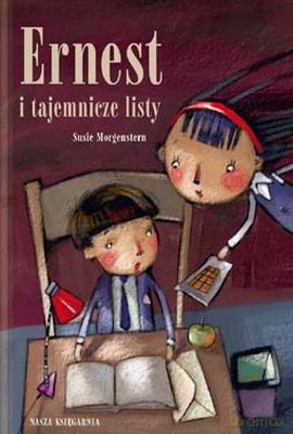 Ernest I Tajemnicze Listy - Susie Morgenstern [KSIĄŻKA]