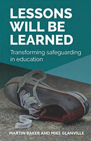 Lessons Will Be Learned: Transforming Safeguarding in Education - Martin Baker [KSIĄŻKA]