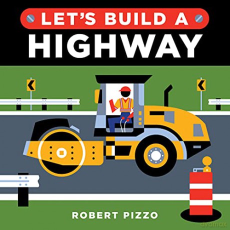 Let's Build a Highway - Robert Pizzo [KSIĄŻKA]