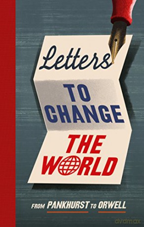 Letters to Change the World: From Pankhurst to Orwell - Travis Elborough [KSIĄŻKA]