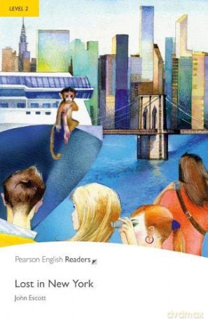 Level 2: Lost In New York (Pearson English Graded Readers) - John Escott [KSIĄŻKA]