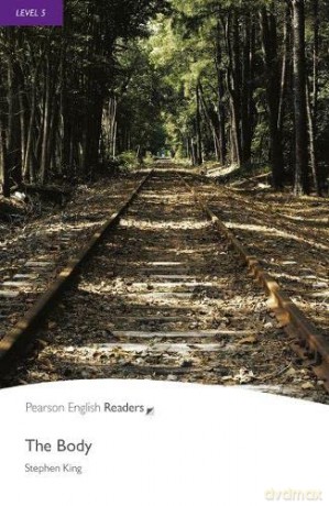 Level 5: The Body (Pearson English Graded Readers) - Stephen King [KSIĄŻKA]