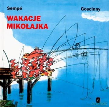 Wakacje Mikołajka - Sempe I Gościnny [KSIĄŻKA]