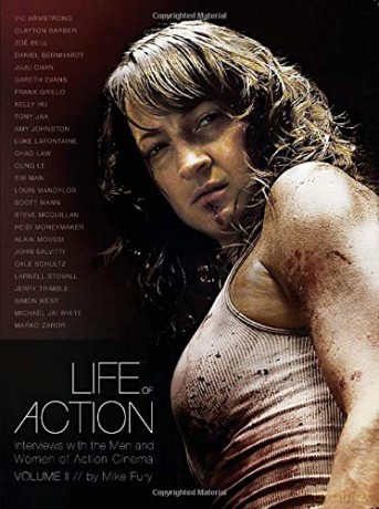 Life of Action II: Interviews with the Men and Women of Action Cinema - Mike Fury [KSIĄŻKA]