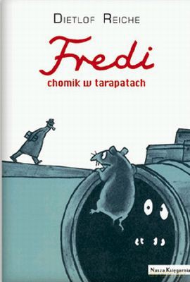 Fredi Chomik W Tarapatach - Dietlof Reiche [KSIĄŻKA]