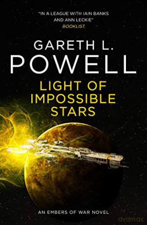 Light of Impossible Stars: An Embers of War Novel: 3 - Gareth L. Powell [KSIĄŻKA]