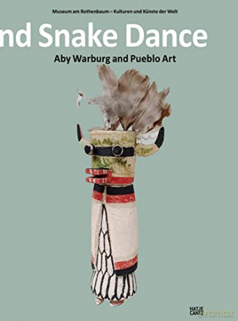 Lightning Symbol and Snake Dance: Aby Warburg and Pueblo Art - Christine Chávez [KSIĄŻKA]
