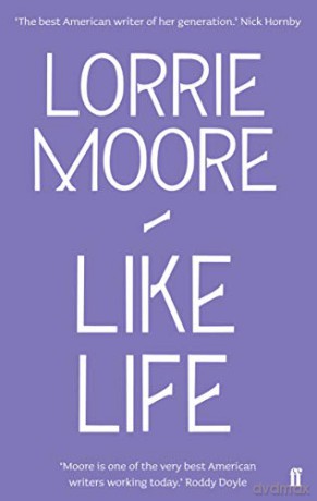 Like Life - Lorrie Moore [KSIĄŻKA]