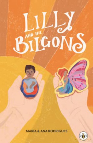 Lilly and the Bilgons - Ana Rodrigues [KSIĄŻKA]