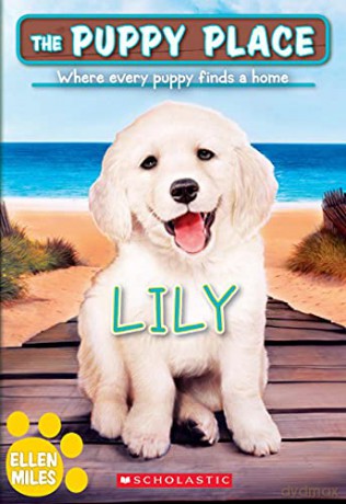 Lily (the Puppy Place #61): Volume 61 - Ellen Miles [KSIĄŻKA]