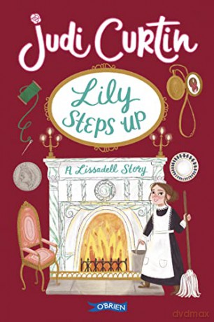 Lily Steps Up: A Lissadell Story (Lissadell Series) - Judi Curtin [KSIĄŻKA]