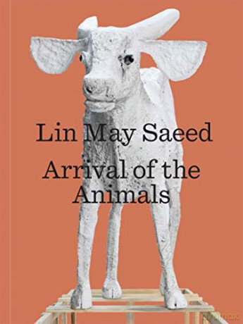 Lin May Saeed: Arrival of the Animals - Robert Wiesenberger [KSIĄŻKA]