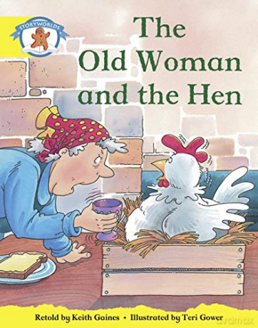Literacy Edition Storyworlds Stage 2, Once Upon A Time World, The Old Woman and the Hen - Diana Bentley [KSIĄŻKA]